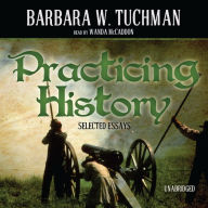 Practicing History: Selected Essays