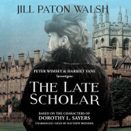 The Late Scholar: Peter Wimsey & Harriet Vane