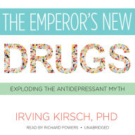 The Emperor's New Drugs: Exploding the Antidepressant Myth