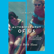 Autobiography of Us: A Novel