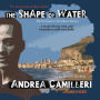 The Shape of Water (Inspector Montalbano Series #1)