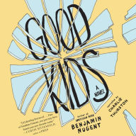 Good Kids: A Novel