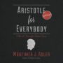 Aristotle for Everybody: Difficult Thought Made Easy