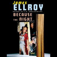 Because the Night: A Novel