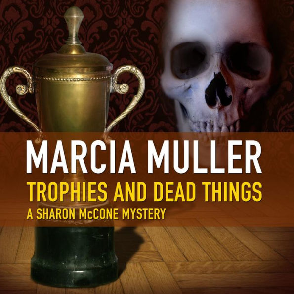 Trophies and Dead Things