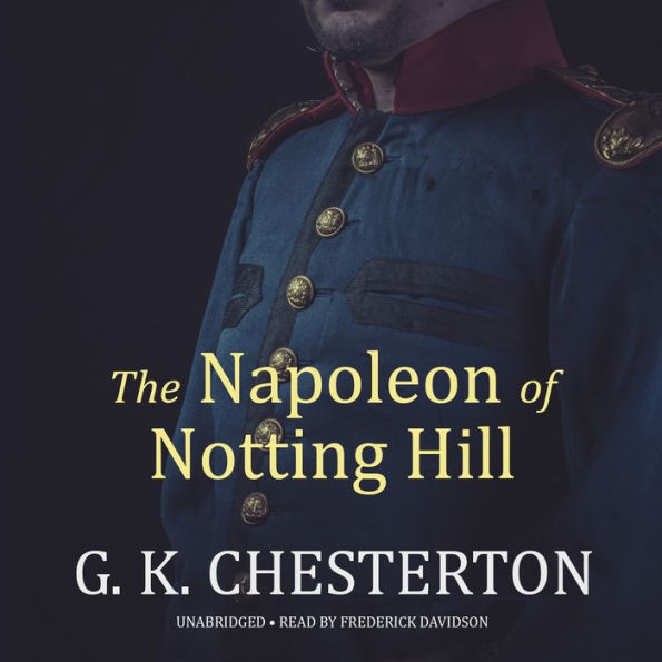 The Napoleon of Notting Hill