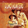 Dino Hunters: Discovery in the Desert