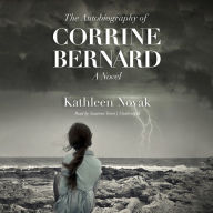 The Autobiography of Corrine Bernard: A Novel