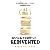 #1 Best Seller: Book Marketing ... Reinvented