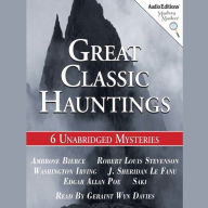 Great Classic Hauntings: 6 Unabridged Mysteries