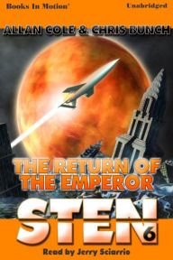 The Return of the Emperor: STEN, Book 6