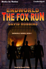 Endworld: The Fox Run: Endworld Series, Book 1