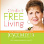 Conflict Free Living: How to Build Healthy Relationships for Life