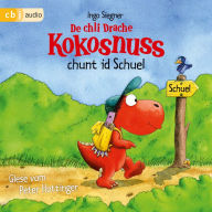 De chli Drache Kokosnuss chunt id Schuel: Ausgabe in Schweizerdeutsch (Abridged)