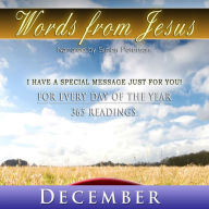 Words from Jesus: December: For Every Day of the Year - 365 Readings