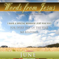 Words from Jesus: June: For Every Day of the Year - 365 Readings