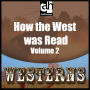 How the West was Read: Volume 2