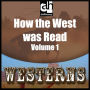How the West Was Read: Volume 1