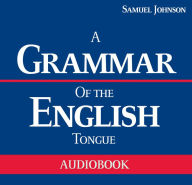 A Grammar of the English Tongue