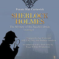 Sherlock Holmes: The Mystery of the Faceless Bride