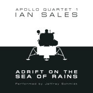 Adrift on the Sea of Rains: Apollo Quartet 1