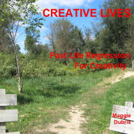 Creative Lives: Past Life Regression For Creativity