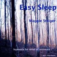 Easy Sleep: Hypnosis For Relief Of Insomnia