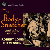 Body-Snatcher: and Other Stories