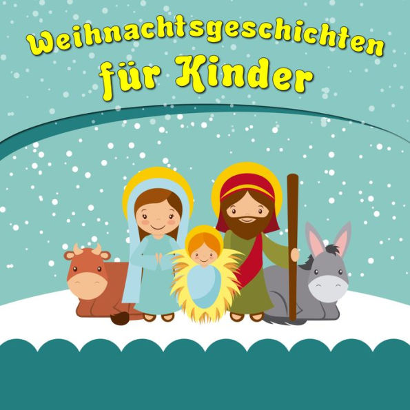 Weihnachtsgeschichten für Kinder