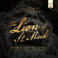 The Lion of St. Mark: A Story of Venice