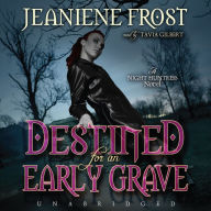 Destined for an Early Grave: A Night Huntress Novel