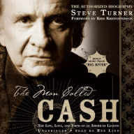 The Man Called Cash: The Life, Love, and Faith of an American Legend