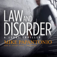 Law and Disorder: A Legal Thriller