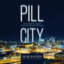 Pill City: How Two Honor Roll Students Foiled the Feds and Built a Drug Empire