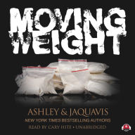 Moving Weight: A Short Story by Ashley & JaQuavis