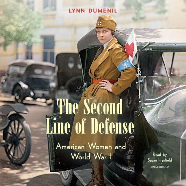 The Second Line of Defense: American Women and World War I