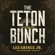 The Teton Bunch: A Western Trio