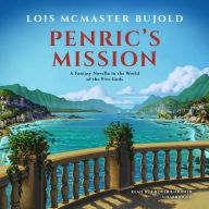 Penric's Mission: A Novella in the World of the Five Gods