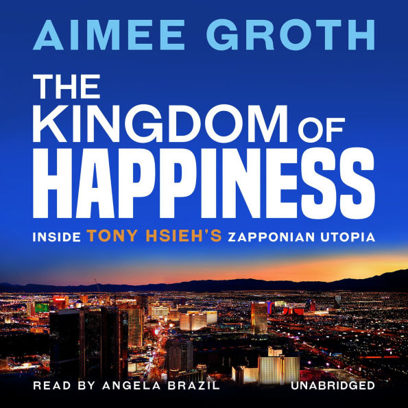 The Kingdom of Happiness: Inside Tony Hsieh's Zapponian Utopia