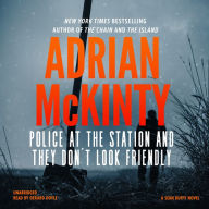Police at the Station and They Don't Look Friendly (Sean Duffy Series #6)