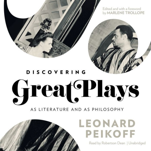 Discovering Great Plays: As Literature and as Philosophy