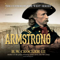 Armstrong: The Custer of the West, Book 1