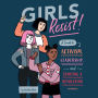 Girls Resist!: A Guide to Activism, Leadership, and Starting a Revolution