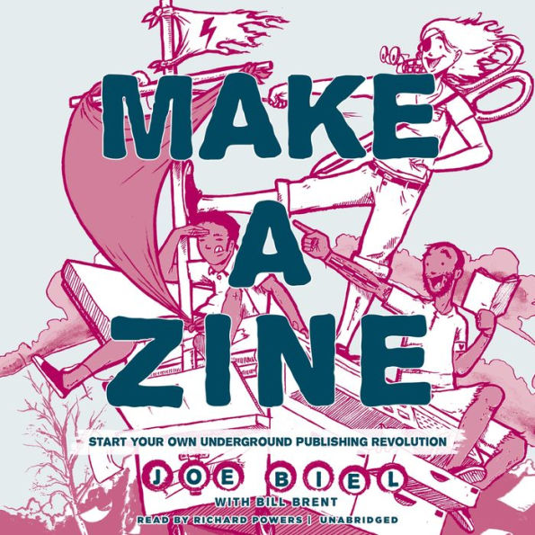 Make a Zine (20th Anniversary Edition): Start Your Own Underground Publishing Revolution