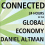 Connected: 24 Hours in the Global Economy