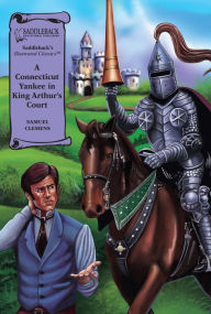 Connecticut Yankee in King Arthur's Court, A (A Graphic Novel Audio): Illustrated Classics