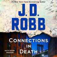 Connections in Death : An Eve Dallas Novel