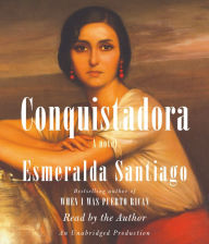 Conquistadora: A Novel