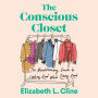 The Conscious Closet: The Revolutionary Guide to Looking Good While Doing Good