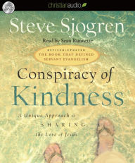 Conspiracy of Kindness: A Unique Approach to Sharing the Love of Jesus